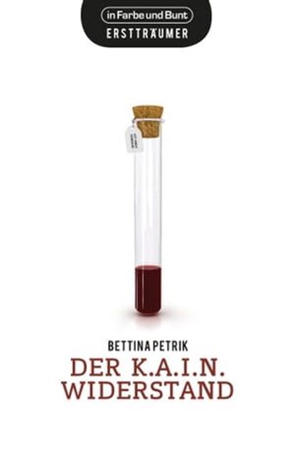 Der K.A.I.N.-Widerstand, Bettina Petrik - Ebook - 9783941864443