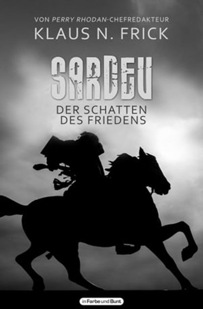 Sardev - Der Schatten des Friedens, Klaus N. Frick - Ebook - 9783941864498