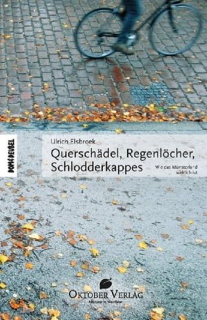 Querschädel, Regenlöcher, Schlodderkappes, Ulrich Elsbroek - Ebook - 9783941895379