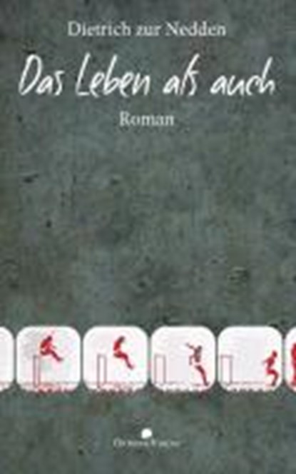 Das Leben als auch, NEDDEN,  Dietrich zur - Paperback - 9783941895898