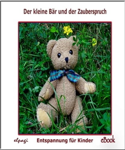 Der kleine Bär und der Zauberspruch, Elke Bräunling - Ebook - 9783941923294