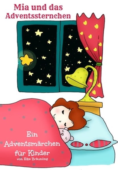 Mia und das Adventssternchen, Elke Bräunling - Ebook - 9783941923829