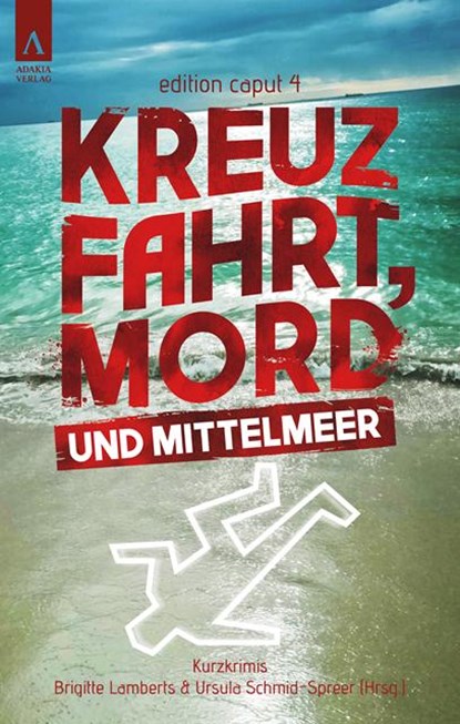 Kreuzfahrt, Mord und Mittelmeer, Ursula Schmid-Spreer ; Julia Raabe ; Petra Hartmann ; Greta R. Kuhn - Paperback - 9783941935754