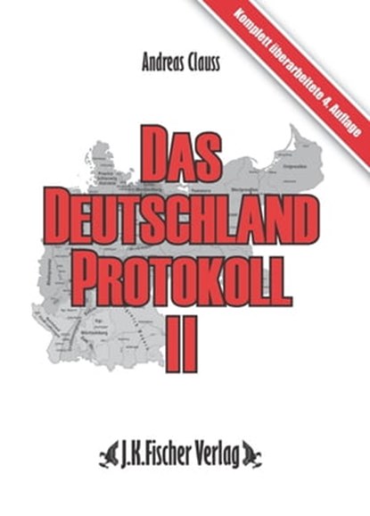 Das Deutschland Protokoll 2, Andreas Clauss - Ebook - 9783941956162