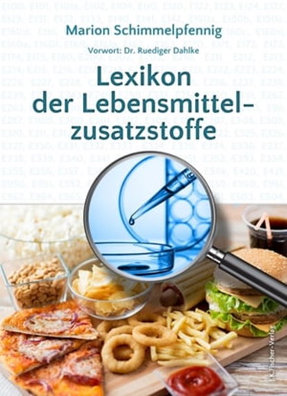 Lexikon der Lebensmittelzusatzstoffe, Marion Schimmelpfennig - Ebook - 9783941956193
