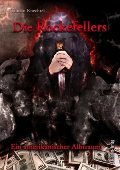 Die Rockefellers, Tilman Knechtel - Ebook - 9783941956391