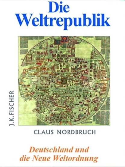 Die Weltrepublik, Claus Nordbruch - Ebook - 9783941956582