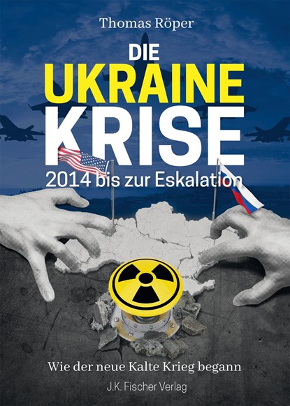 Ukraine Krise 2014 bis zur Eskalation, Thomas Röper - Gebonden - 9783941956780
