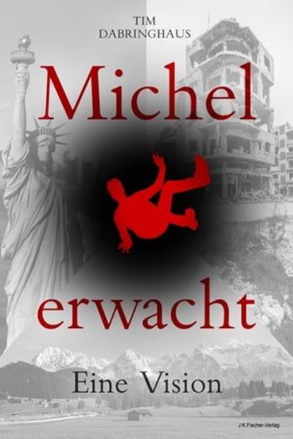 Michel erwacht, Tim Dabringhaus - Ebook - 9783941956841