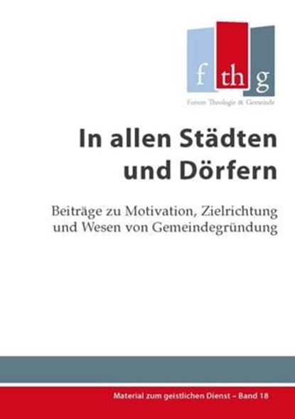 In allen Städten und Dörfern, James Ros ; Friedhelm Holthuis ; Dietrich Schindler ; Dominik Sikinger ; Werner Schleifenbaum ; Paul Clark - Ebook - 9783942001205