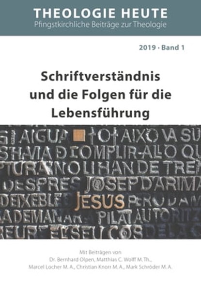 Schriftverständnis und die Folgen für die Lebensführung, Bernhard Olpen ; Matthias C. Wolff ; Marcel Locher - Ebook - 9783942001915