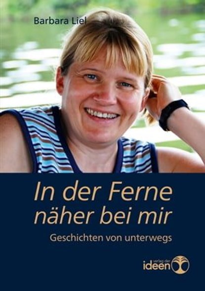 In der Ferne näher bei mir, Barbara Liel - Ebook - 9783942006354