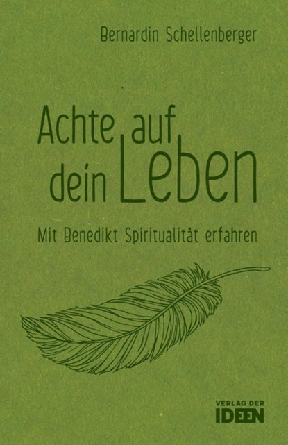 Achte auf dein Leben, Bernardin Schellenberger - Paperback - 9783942006422