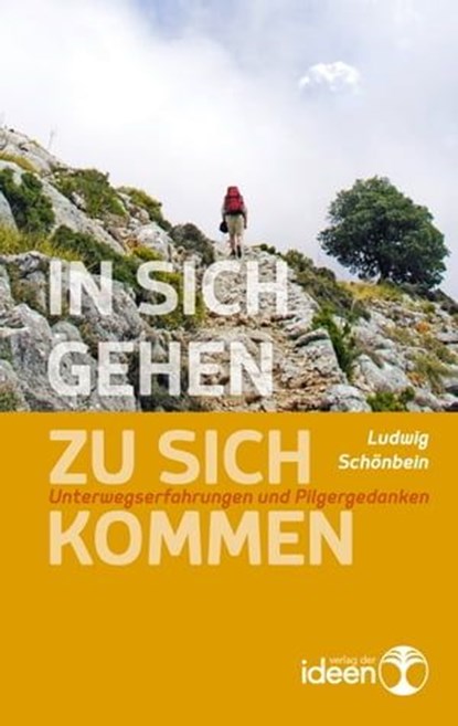 In sich gehen - zu sich kommen, Ludwig Schönbein - Ebook - 9783942006897