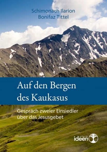 Auf den Bergen des Kaukasus, Schimonach Ilarion - Ebook - 9783942006903