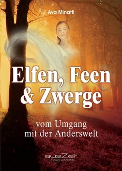 Elfen, Feen & Zwerge, Ava Minatti - Ebook - 9783942009874
