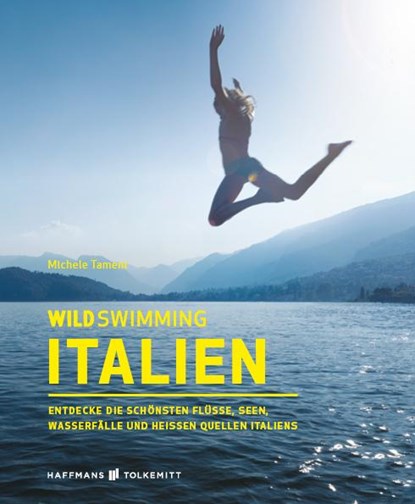Wild Swimming Italien, Michele Tameni - Paperback - 9783942048491