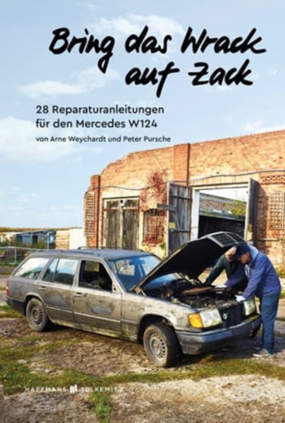 Bring das Wrack auf Zack, Peter Pursche ; Arne Weychardt - Ebook - 9783942048590