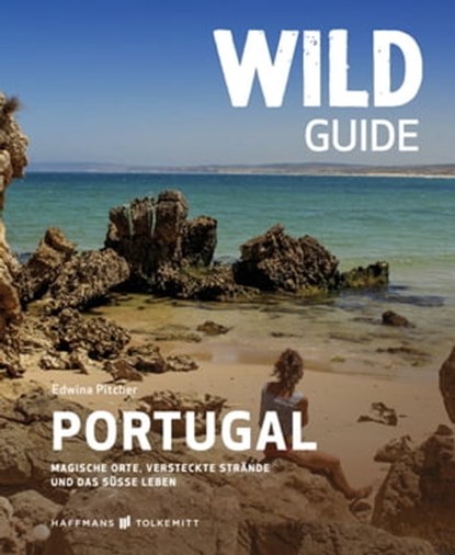 Wild Guide Portugal, Edwina Pitcher - Ebook - 9783942048613