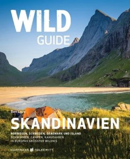 Wild Guide Skandinavien, Ben Love - Ebook - 9783942048750