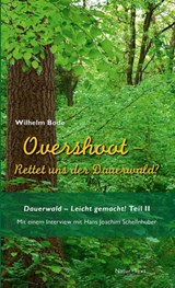 Overshoot - Rettet uns der Dauerwald? - Wilhelm Bode - 9783942062794