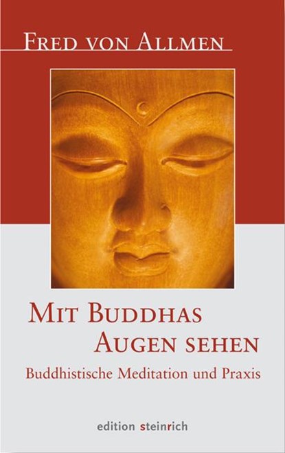 Mit Buddhas Augen sehen, Fred von Allmen - Gebonden - 9783942085014