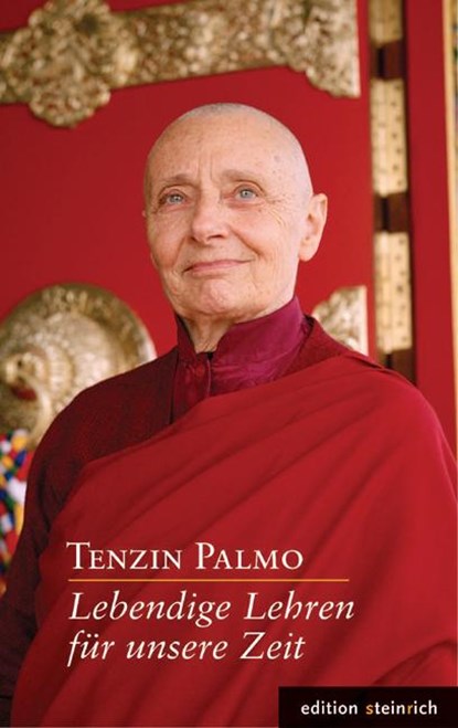 Lebendige Lehren für unsere Zeit, Jetsunma Tenzin Palmo - Gebonden - 9783942085038