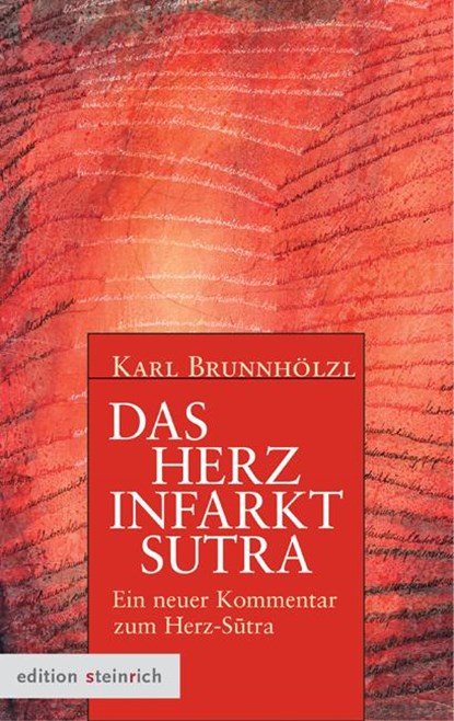 Das Herzinfarkt-Sutra, Karl Brunnhölzl - Gebonden - 9783942085427