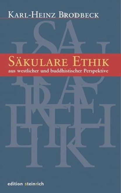 Säkulare Ethik, Karl-Heinz Brodbeck - Ebook - 9783942085519