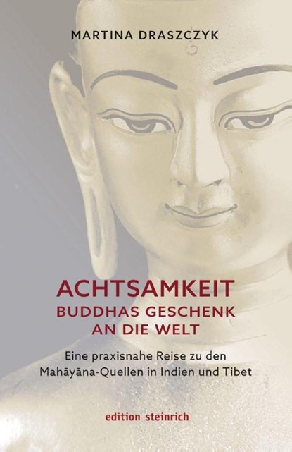 Achtsamkeit - Buddhas Geschenk an die Welt, Martina Draszczyk - Gebonden - 9783942085861
