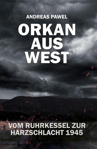 Orkan aus West, Andreas Pawel - Gebonden - 9783942115896