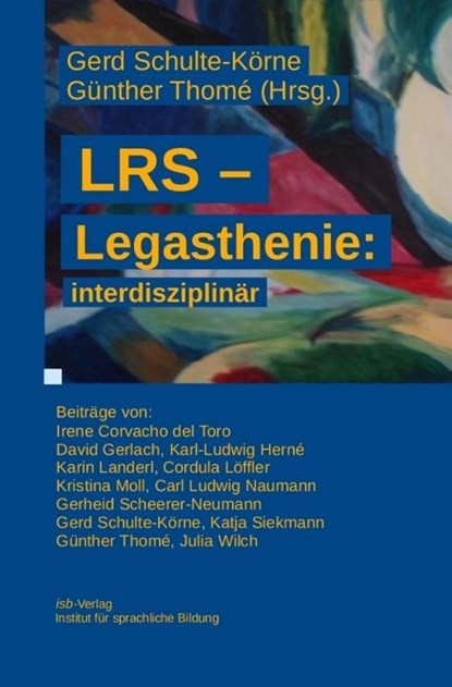 LRS - Legasthenie: interdisziplinär, Irene Corvacho del Toro ; Carl Ludwig Naumann ; Gerheid Scheerer-Neumann ; Gerd Schulte-Körne - Paperback - 9783942122115