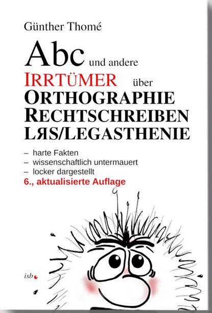 ABC und andere Irrtümer über Orthographie, Rechtschreiben, LRS/Legasthenie, Günther Thomé - Paperback - 9783942122238