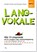 Langvokale, Günther Thomé ; Dorothea Thomé - Gebonden - 9783942122405