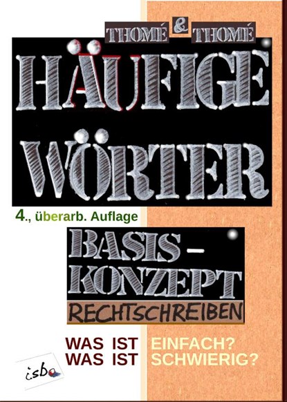 Häufige Wörter. Basiskonzept Rechtschreiben, komplette Ökoproduktion., Günther Thomé ; Dorothea Thomé - Paperback - 9783942122528