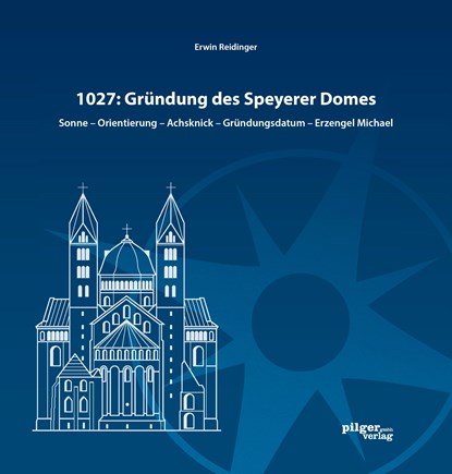 1027: Gründung des Speyerer Doms, Erwin Reidinger - Paperback - 9783942133760