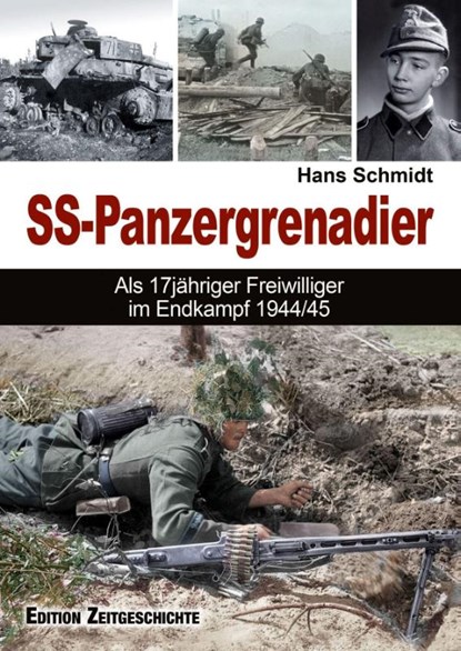 SS-Panzergrenadier, Hans Schmidt - Gebonden - 9783942145527