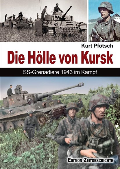Die Hölle von Kursk, Kurt Pfötsch - Gebonden - 9783942145534
