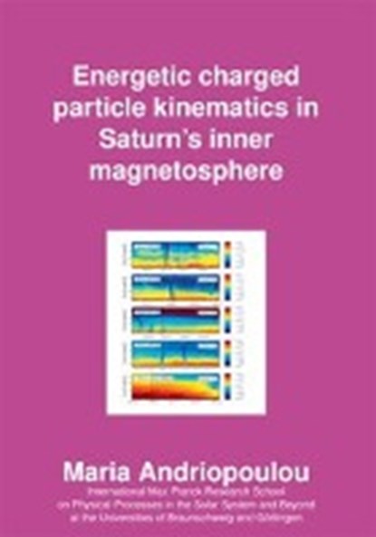 Andriopoulou, M: Energetic charged particle kinematics in Sa, ANDRIOPOULOU,  Maria - Paperback - 9783942171779