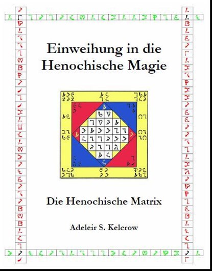 Einweihung in die Henochische Magie, Adeleir Steward Kelcrow - Paperback - 9783942187015
