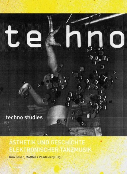Techno Studies, Kim Feser ; Matthias Pasdzierny - Paperback - 9783942214254