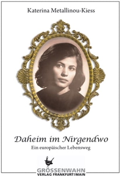 Daheim im Nirgendwo, Katerina Metallinou-Kiess - Ebook - 9783942223577