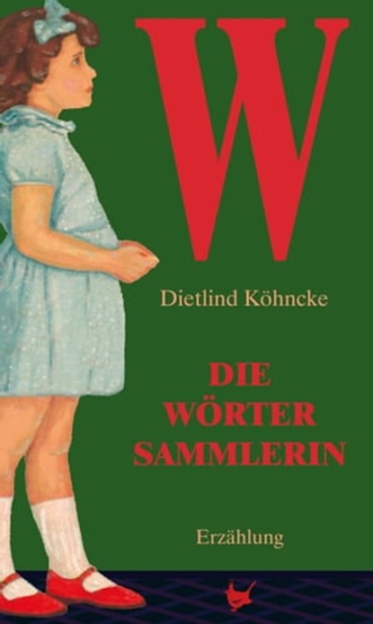 Die Wörtersammlerin, Dietlind Köhncke - Ebook - 9783942223874