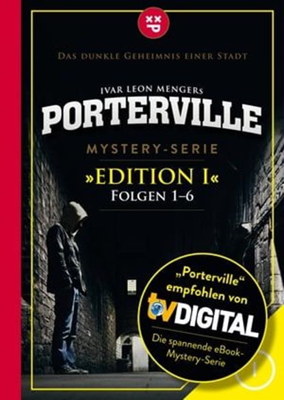 Porterville (Darkside Park) Edition I (Folgen 1-6), Raimon Weber ; Anette Strohmeyer ; Simon X. Rost ; John Beckmann ; Ivar Leon Menger - Ebook - 9783942261494