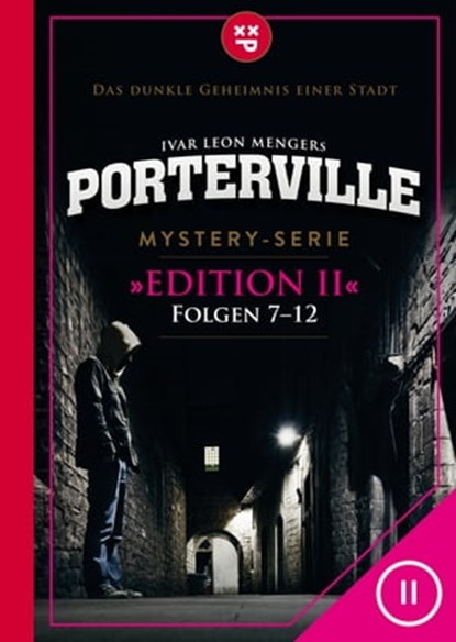 Porterville (Darkside Park) Edition II (Folgen 7-12), Raimon Weber ; Anette Strohmeyer ; Simon X. Rost ; John Beckmann ; Hendrik Buchna ; Ivar Leon Menger - Ebook - 9783942261579