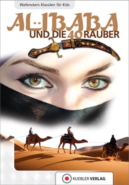 Ali Baba und die vierzig Räuber, Dirk Walbrecker - Ebook - 9783942270694