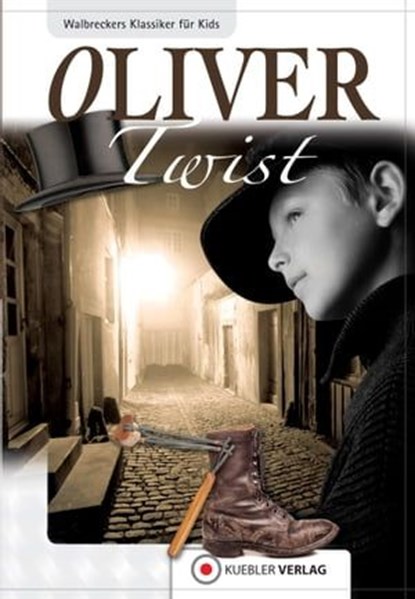 Oliver Twist, Dirk Walbrecker ; Charles Dickens - Ebook - 9783942270748