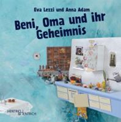 Beni, Oma und ihr Geheimnis, Eva Lezzi - Gebonden - 9783942271073