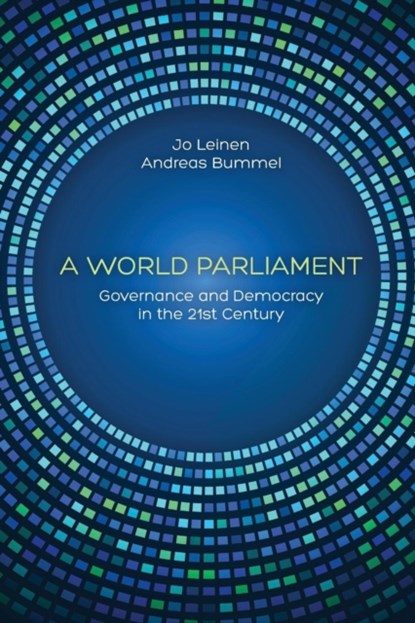 A World Parliament, Jo Leinen ; Andreas (European Parliament) Bummel - Paperback - 9783942282130