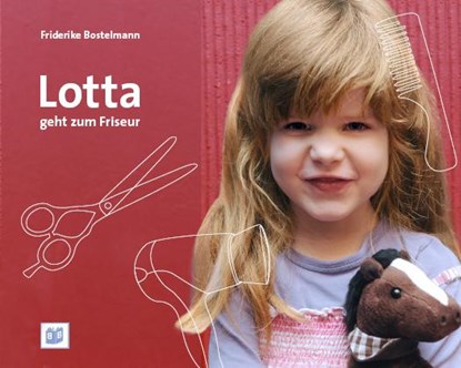 Lotta geht zum Friseur, Antje Bostelmann - Gebonden - 9783942334266